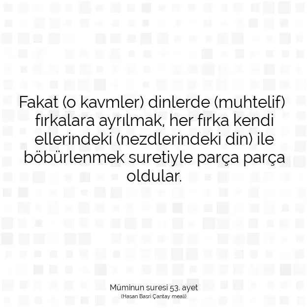 Ayetbul | Kuran Mealleri | Quran | Müminun suresi 53. ayet