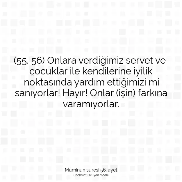 Ayetbul | Kuran Mealleri | Quran | Müminun suresi 56. ayet