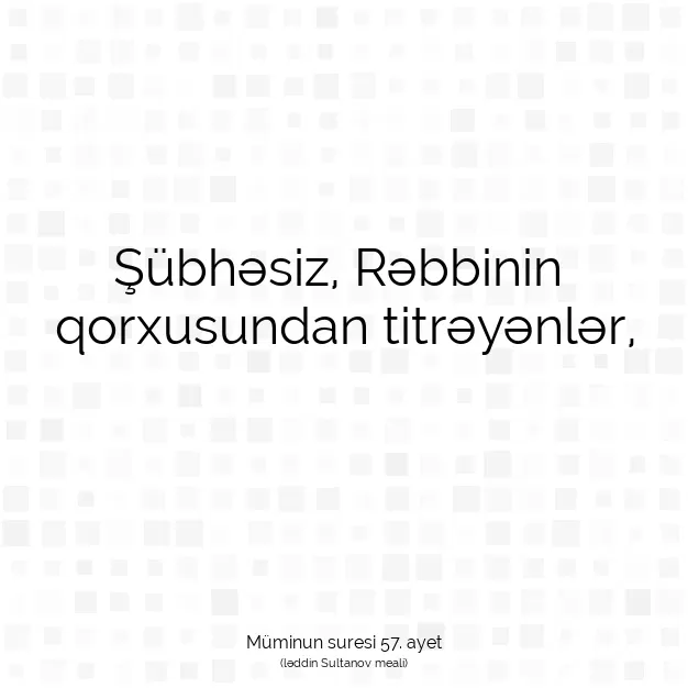 Ayetbul | Kuran Mealleri | Quran | Müminun suresi 57. ayet