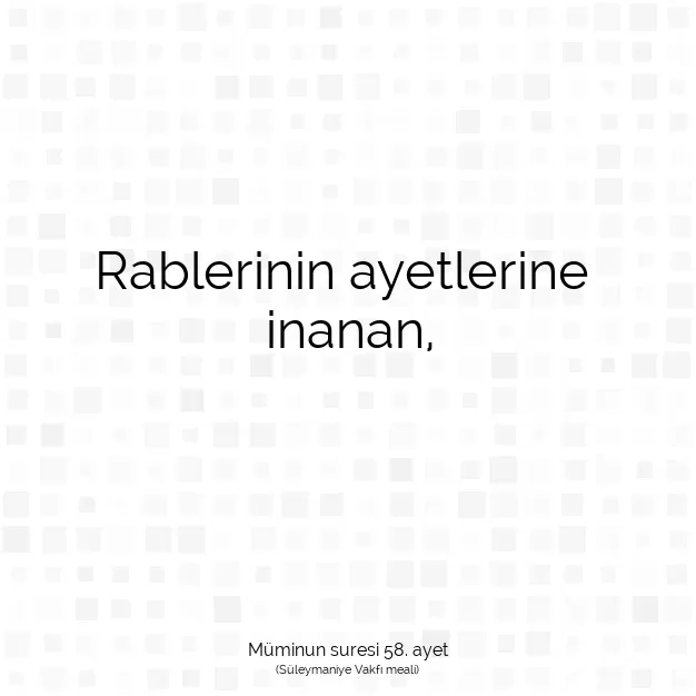 Ayetbul | Kuran Mealleri | Quran | Müminun suresi 58. ayet