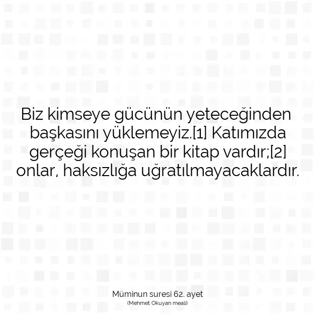 Ayetbul | Kuran Mealleri | Quran | Müminun suresi 62. ayet