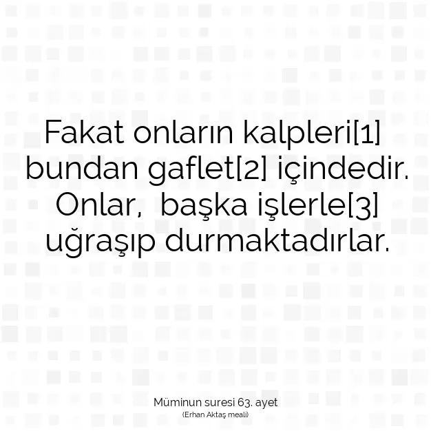 Ayetbul | Kuran Mealleri | Quran | Müminun suresi 63. ayet