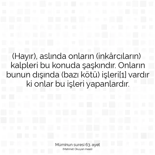 Ayetbul | Kuran Mealleri | Quran | Müminun suresi 63. ayet