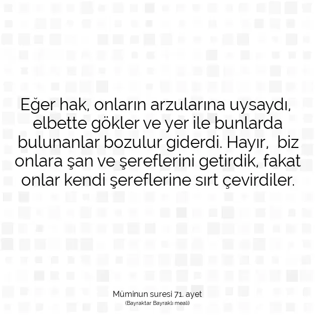 Ayetbul | Kuran Mealleri | Quran | Müminun suresi 71. ayet