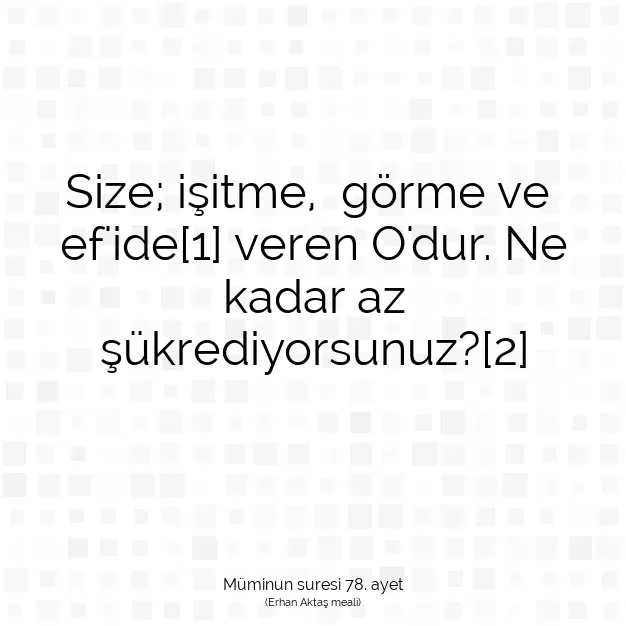 Ayetbul | Kuran Mealleri | Quran | Müminun suresi 78. ayet