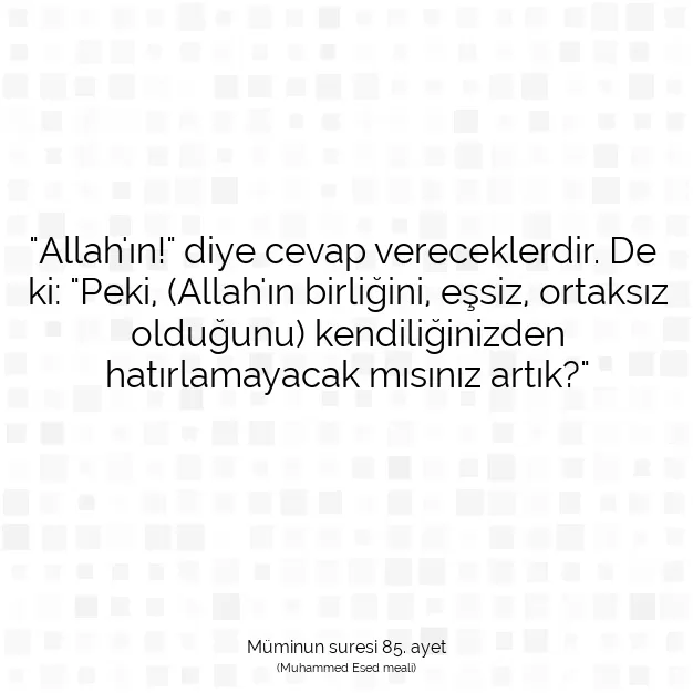 Ayetbul | Kuran Mealleri | Quran | Müminun suresi 85. ayet