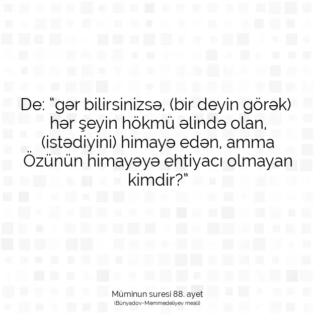 Ayetbul | Kuran Mealleri | Quran | Müminun suresi 88. ayet