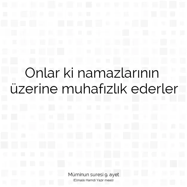 Ayetbul | Kuran Mealleri | Quran | Müminun suresi 9. ayet