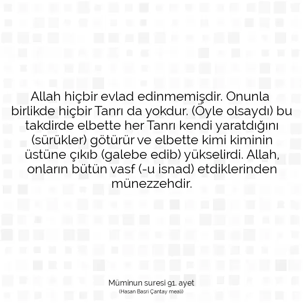 Ayetbul | Kuran Mealleri | Quran | Müminun suresi 91. ayet