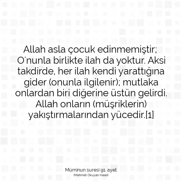 Ayetbul | Kuran Mealleri | Quran | Müminun suresi 91. ayet