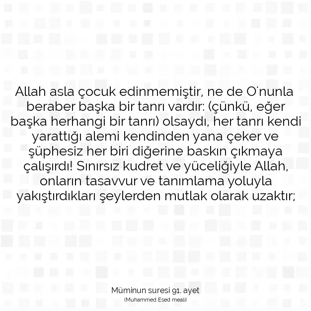 Ayetbul | Kuran Mealleri | Quran | Müminun suresi 91. ayet