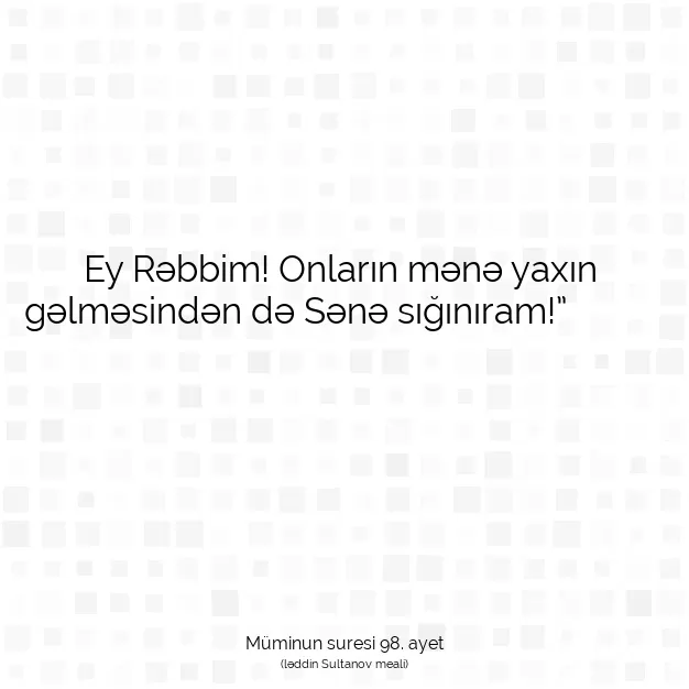 Ayetbul | Kuran Mealleri | Quran | Müminun suresi 98. ayet