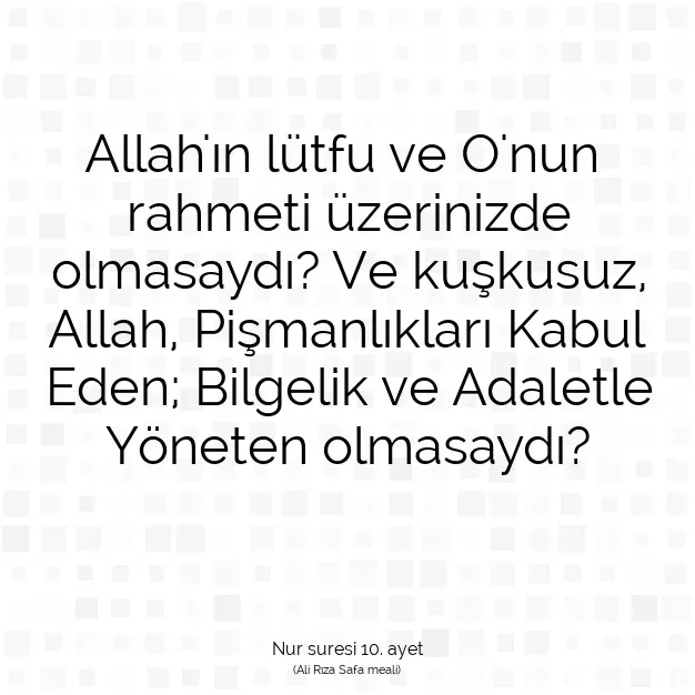 Ayetbul | Kuran Mealleri | Quran | Nur suresi 10. ayet