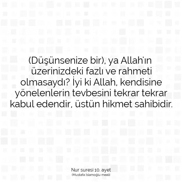 Ayetbul | Kuran Mealleri | Quran | Nur suresi 10. ayet