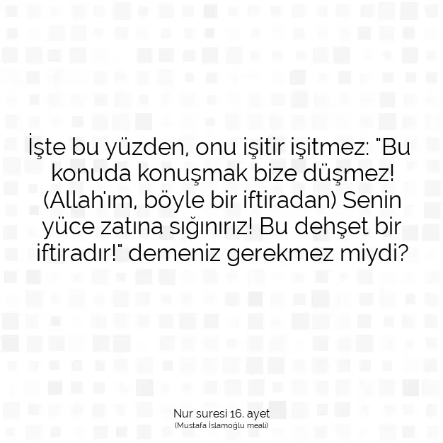 Ayetbul | Kuran Mealleri | Quran | Nur suresi 16. ayet