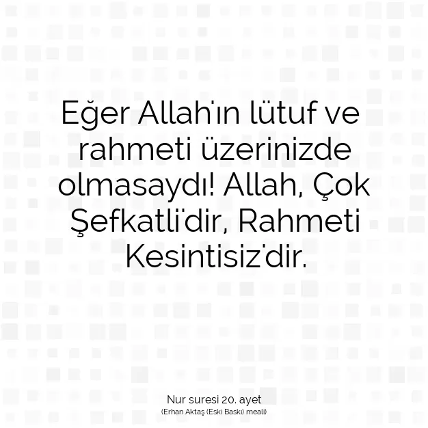 Ayetbul | Kuran Mealleri | Quran | Nur suresi 20. ayet