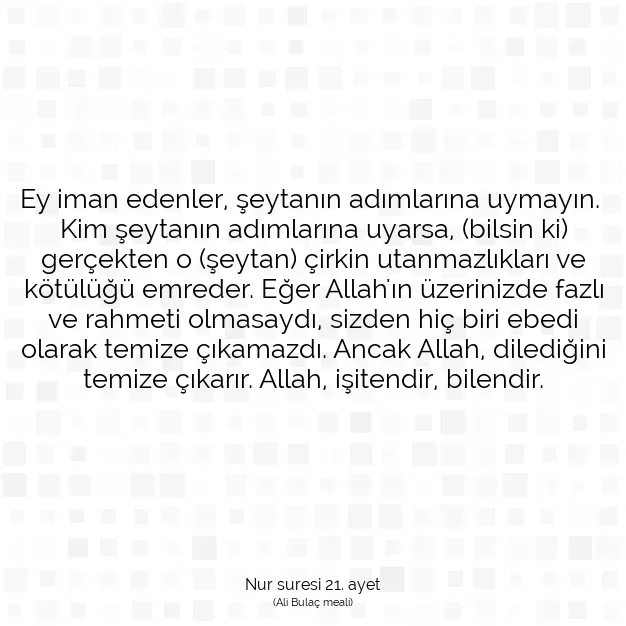 Ayetbul | Kuran Mealleri | Quran | Nur suresi 21. ayet