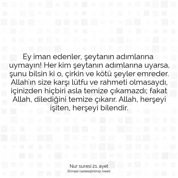 Ayetbul | Kuran Mealleri | Quran | Nur suresi 21. ayet