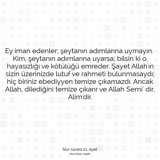 Ayetbul | Kuran Mealleri | Quran | Nur suresi 21. ayet