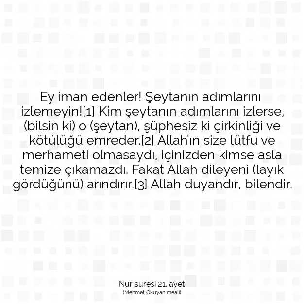 Ayetbul | Kuran Mealleri | Quran | Nur suresi 21. ayet