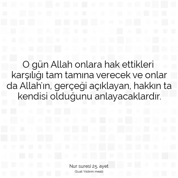 Ayetbul | Kuran Mealleri | Quran | Nur suresi 25. ayet