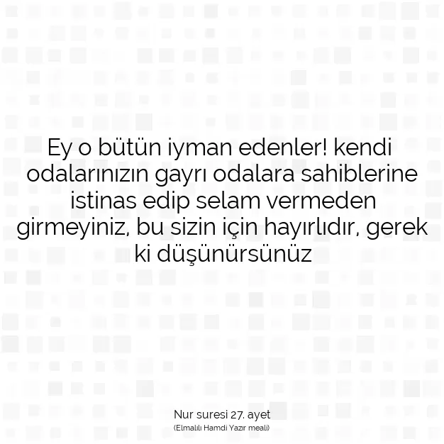 Ayetbul | Kuran Mealleri | Quran | Nur suresi 27. ayet