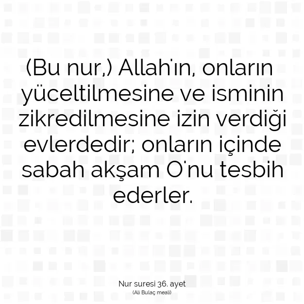 Ayetbul | Kuran Mealleri | Quran | Nur suresi 36. ayet