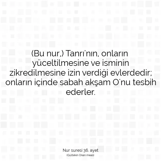 Ayetbul | Kuran Mealleri | Quran | Nur suresi 36. ayet