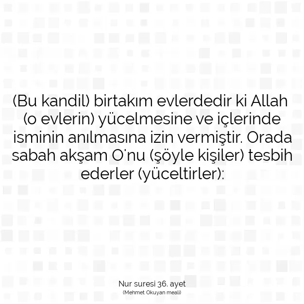 Ayetbul | Kuran Mealleri | Quran | Nur suresi 36. ayet