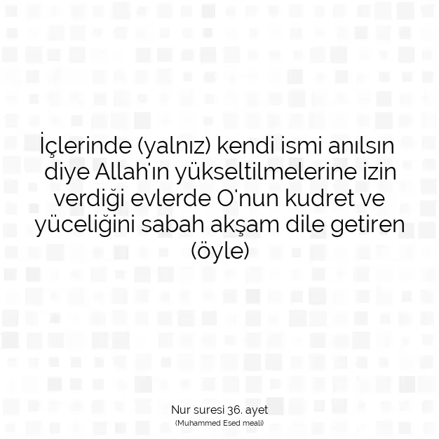 Ayetbul | Kuran Mealleri | Quran | Nur suresi 36. ayet