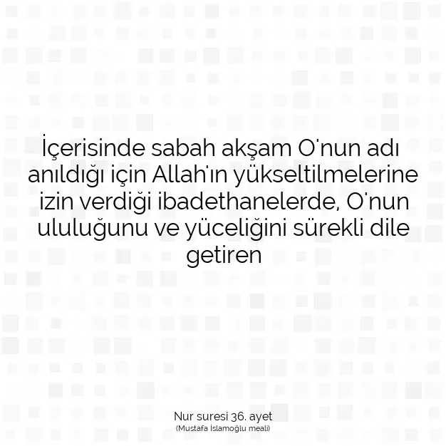 Ayetbul | Kuran Mealleri | Quran | Nur suresi 36. ayet