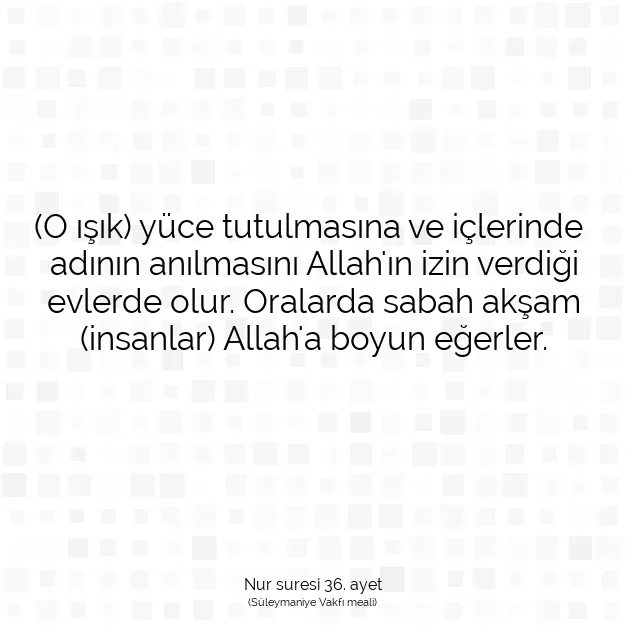 Ayetbul | Kuran Mealleri | Quran | Nur suresi 36. ayet