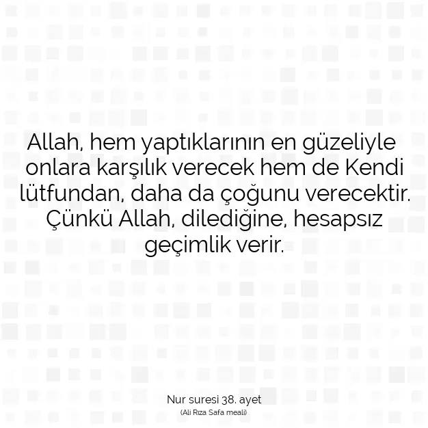 Ayetbul | Kuran Mealleri | Quran | Nur suresi 38. ayet