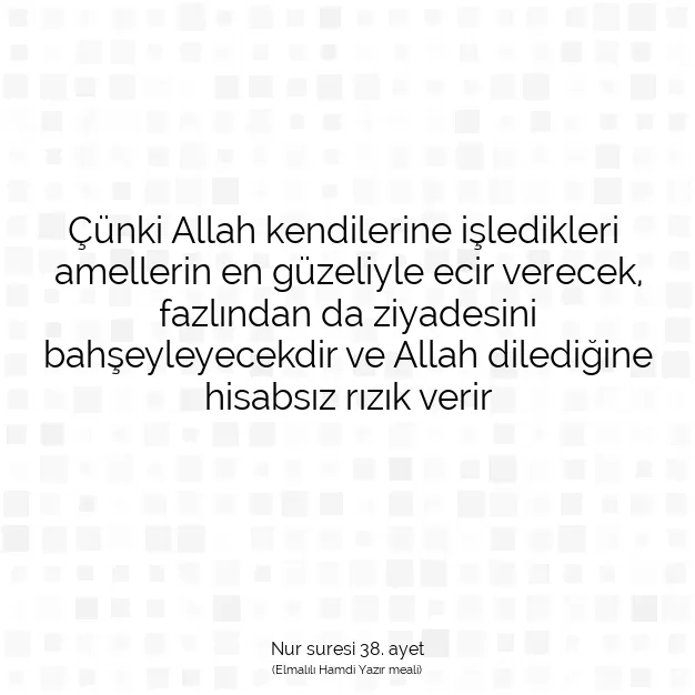 Ayetbul | Kuran Mealleri | Quran | Nur suresi 38. ayet