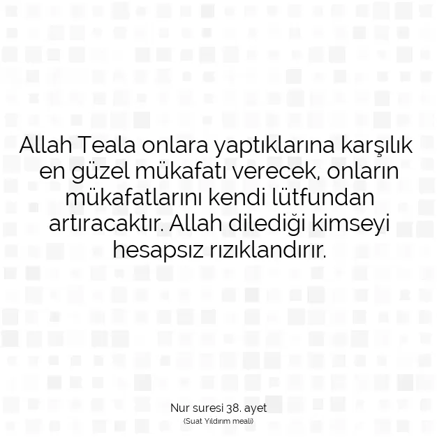 Ayetbul | Kuran Mealleri | Quran | Nur suresi 38. ayet