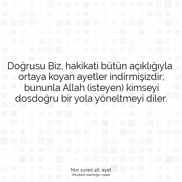 Ayetbul | Kuran Mealleri | Quran | Nur suresi 46. ayet