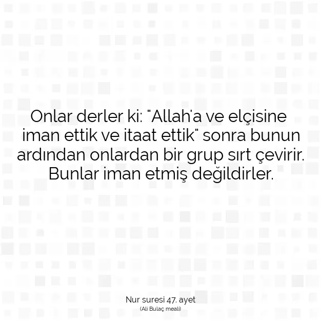 Ayetbul | Kuran Mealleri | Quran | Nur suresi 47. ayet