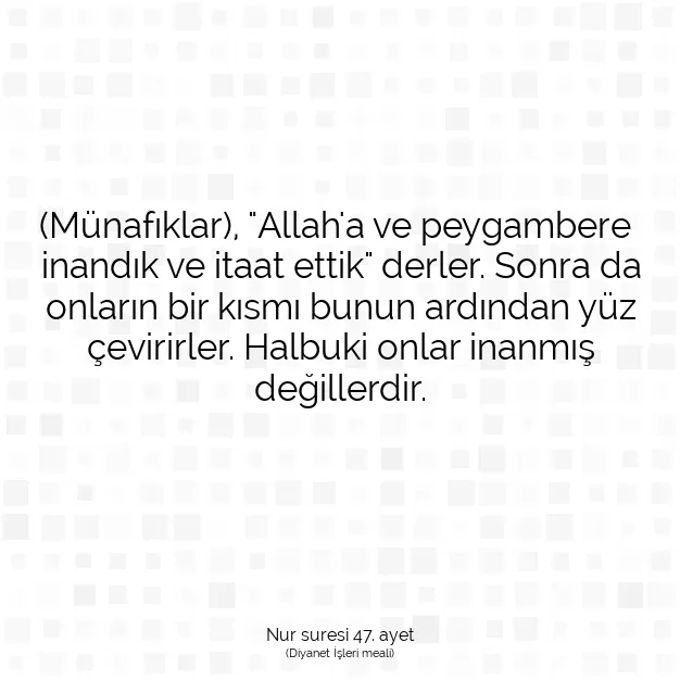 Ayetbul | Kuran Mealleri | Quran | Nur suresi 47. ayet