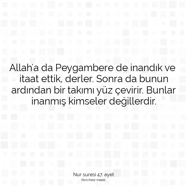 Ayetbul | Kuran Mealleri | Quran | Nur suresi 47. ayet