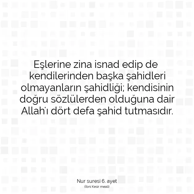 Ayetbul | Kuran Mealleri | Quran | Nur suresi 6. ayet