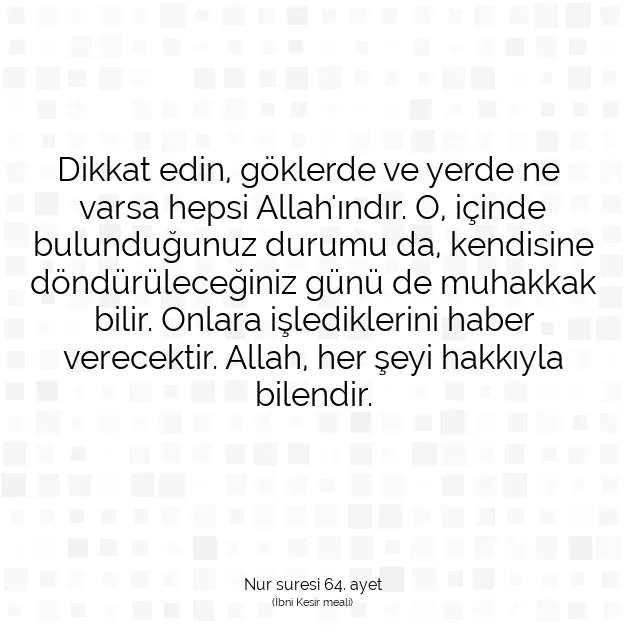 Ayetbul | Kuran Mealleri | Quran | Nur suresi 64. ayet