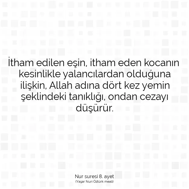 Ayetbul | Kuran Mealleri | Quran | Nur suresi 8. ayet