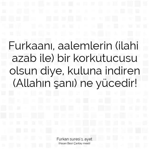 Ayetbul | Kuran Mealleri | Quran | Furkan suresi 1. ayet