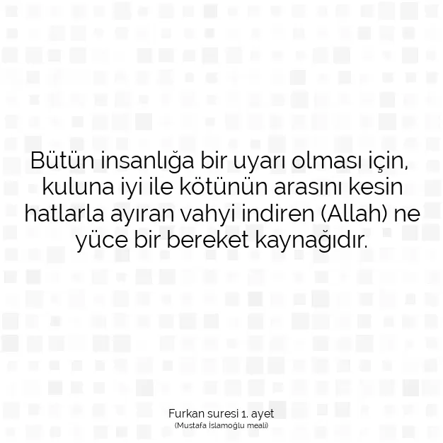 Ayetbul | Kuran Mealleri | Quran | Furkan suresi 1. ayet