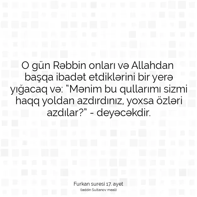 Ayetbul | Kuran Mealleri | Quran | Furkan suresi 17. ayet