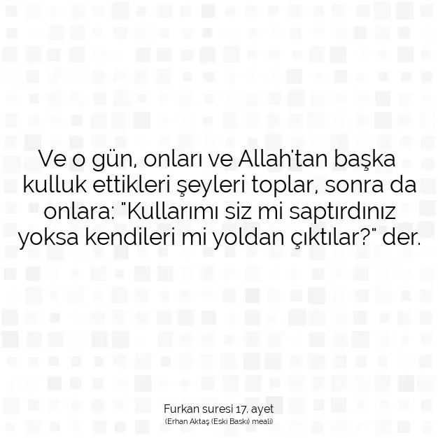 Ayetbul | Kuran Mealleri | Quran | Furkan suresi 17. ayet