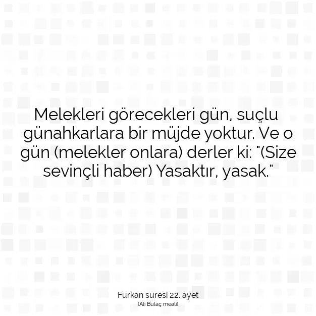 Ayetbul | Kuran Mealleri | Quran | Furkan suresi 22. ayet