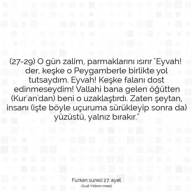 Ayetbul | Kuran Mealleri | Quran | Furkan suresi 27. ayet