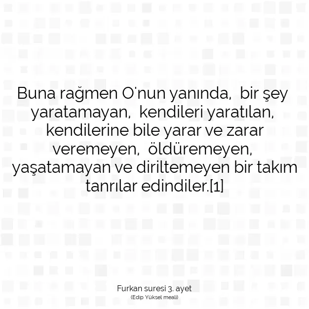 Ayetbul | Kuran Mealleri | Quran | Furkan suresi 3. ayet