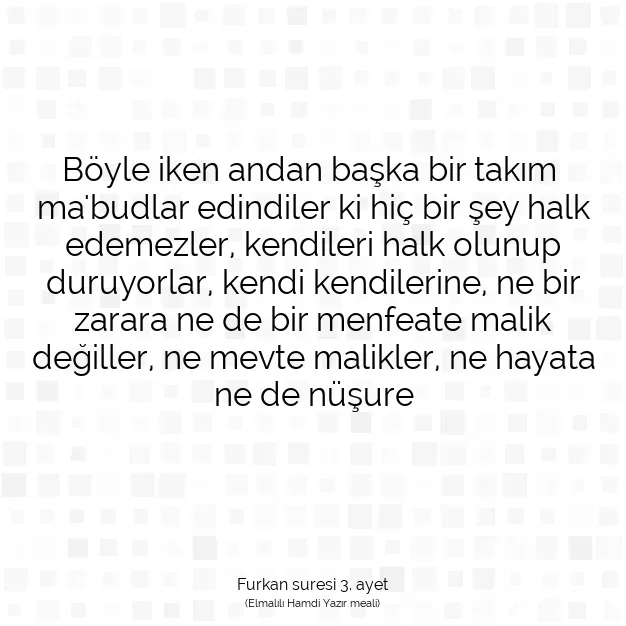 Ayetbul | Kuran Mealleri | Quran | Furkan suresi 3. ayet